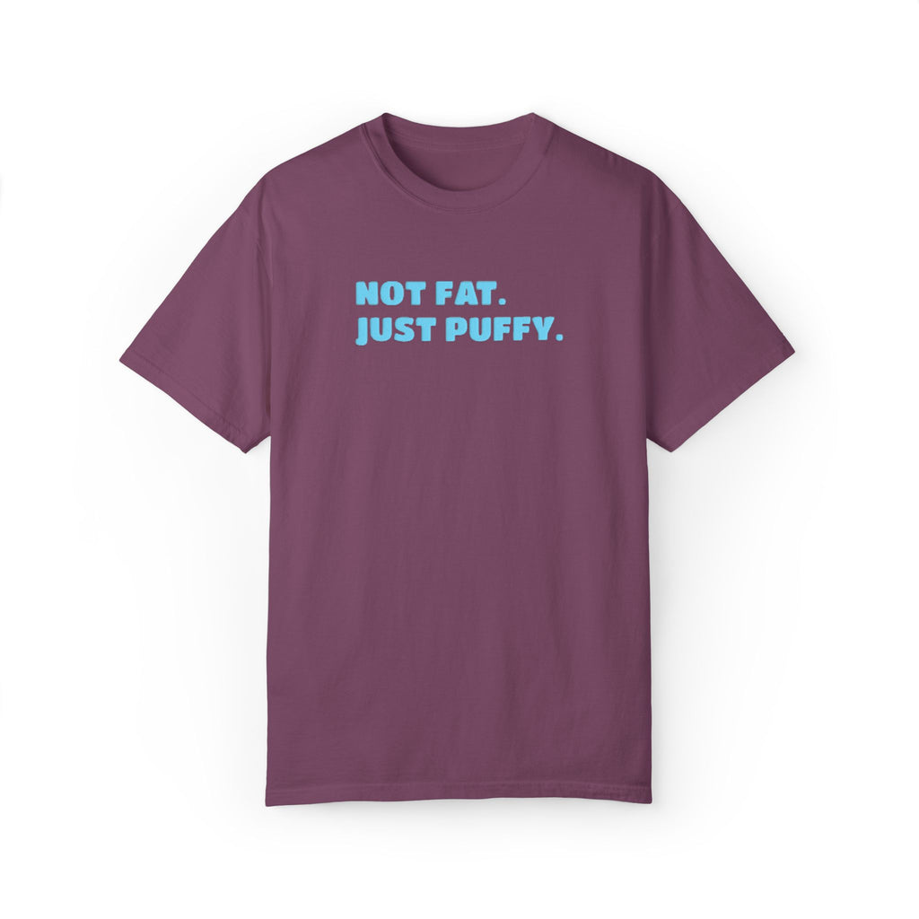Not Fat. Just Puffy. Puff Tee