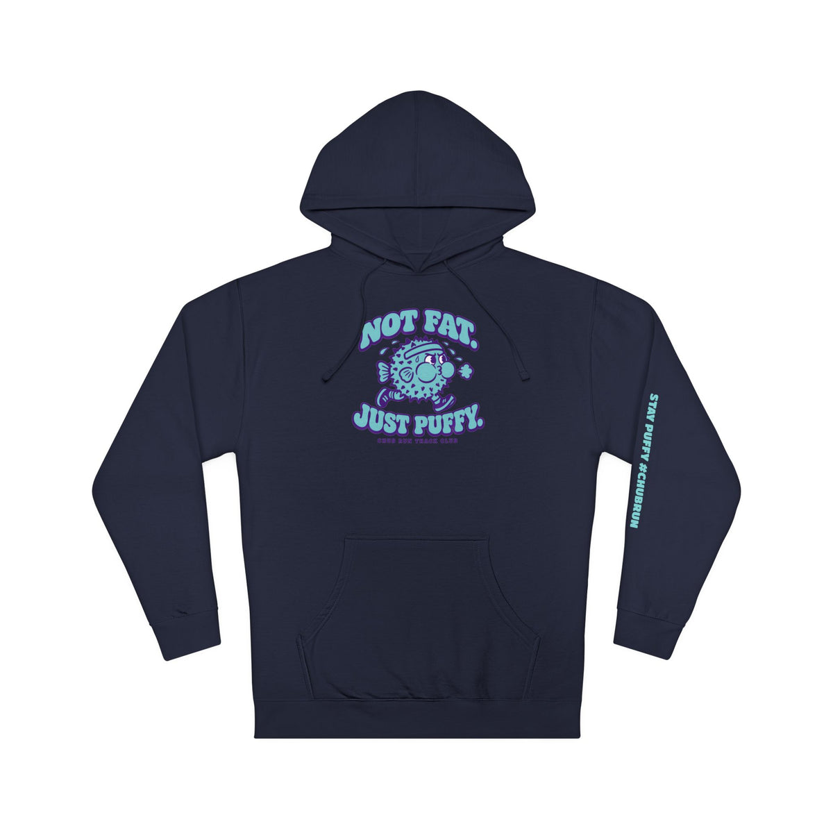 Not Fat. Just Puffy. Pufferfish Hoodie