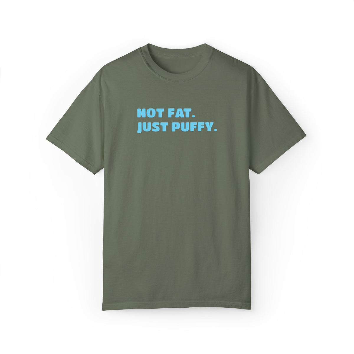 Not Fat. Just Puffy. Puff Tee